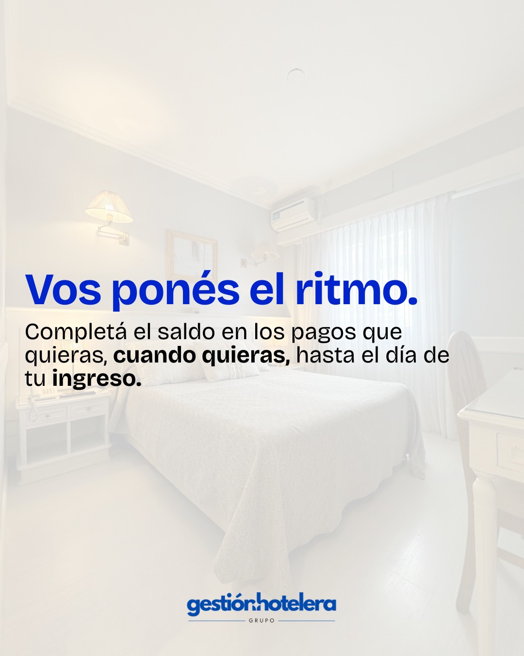Vos ponés el ritmo: completá el saldo en los pagos que quieras hasta el día de tu ingreso